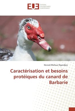 Caractérisation et besoins protéiques du canard de Barbarie