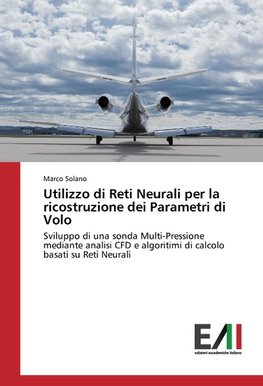 Utilizzo di Reti Neurali per la ricostruzione dei Parametri di Volo