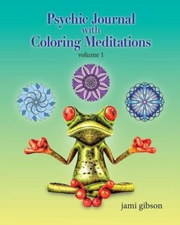 Psychic Journal with Coloring Meditations