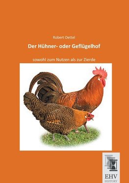 Der Hühner- oder Geflügelhof