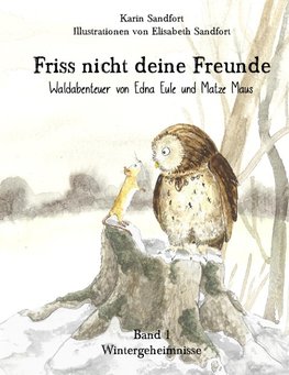 Friss nicht deine Freunde - Wintergeheimnisse