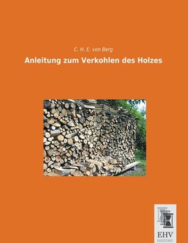 Anleitung zum Verkohlen des Holzes