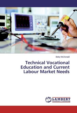 Technical Vocational Education and Current Labour Market Needs