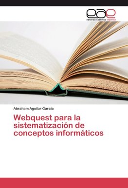 Webquest para la sistematización de conceptos informáticos