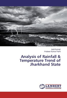 Analysis of Rainfall & Temperature Trend of Jharkhand State