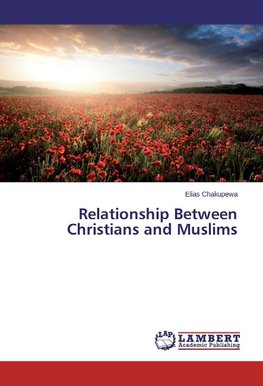 Relationship Between Christians and Muslims