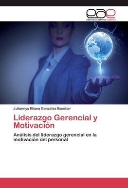 Liderazgo Gerencial y Motivación