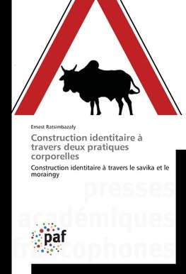 Construction identitaire à travers deux pratiques corporelles