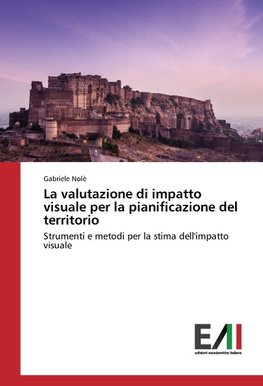 La valutazione di impatto visuale per la pianificazione del territorio