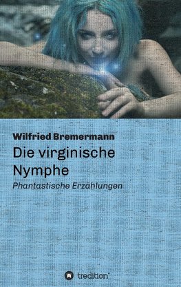 Die virginische Nymphe