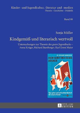 Kindgemäß und literarisch wertvoll