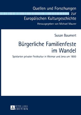 Bürgerliche Familienfeste im Wandel