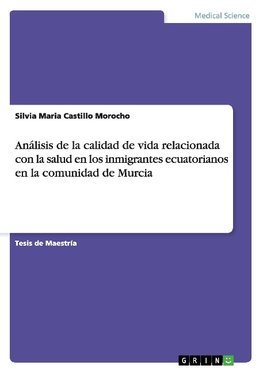 Análisis de la calidad de vida relacionada con la salud en los inmigrantes ecuatorianos en la comunidad de Murcia