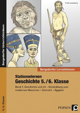 Stationenlernen Geschichte 5./6. Klasse - Band 1