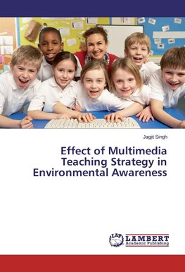 Effect of Multimedia Teaching Strategy in Environmental Awareness