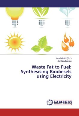 Waste Fat to Fuel: Synthesising Biodiesels using Electricity