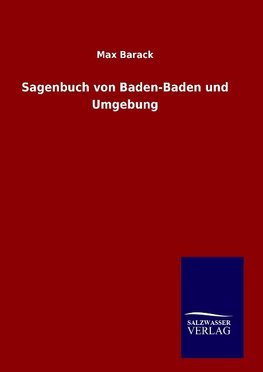 Sagenbuch von Baden-Baden und Umgebung