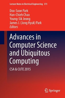 Advances in Computer Science and Ubiquitous Computing