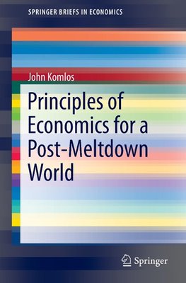 Principles of Economics for a Post-Meltdown World