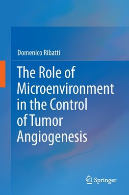 The Role of Microenvironment in the Control of Tumor Angiogenesis