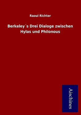 Berkeley´s Drei Dialoge zwischen Hylas und Philonous