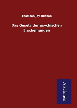 Das Gesetz der psychischen Erscheinungen