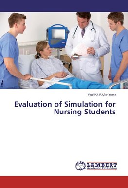 Evaluation of Simulation for Nursing Students