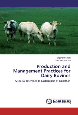 Production and Management Practices for Dairy Bovines