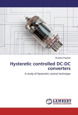 Hysteretic controlled DC-DC converters