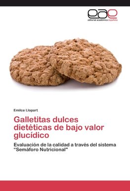 Galletitas dulces dietéticas de bajo valor glucídico