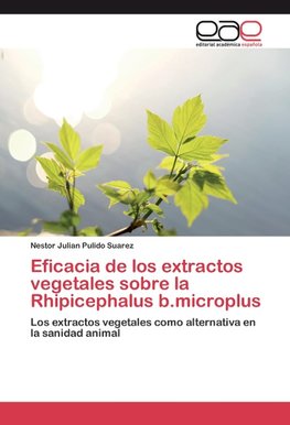 Eficacia de los extractos vegetales sobre la Rhipicephalus b.microplus