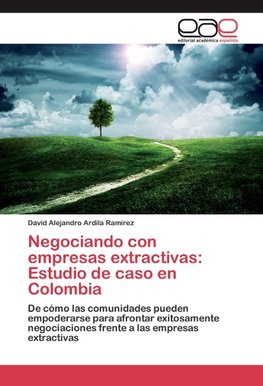 Negociando con empresas extractivas: Estudio de caso en Colombia