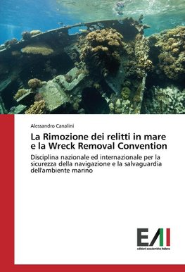 La Rimozione dei relitti in mare e la Wreck Removal Convention