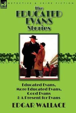 The Educated Evans Stories