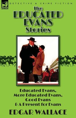 The Educated Evans Stories