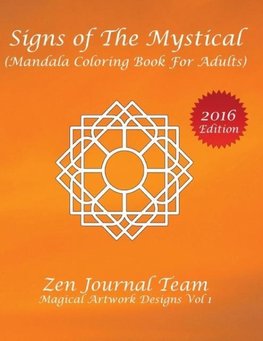 Signs of The Mystical (Mandala Coloring Book For Adults)