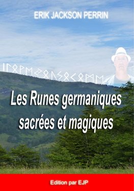 Les runes germaniques sacrées et magiques