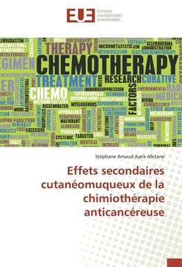 Effets secondaires cutanéomuqueux de la chimiothérapie anticancéreuse