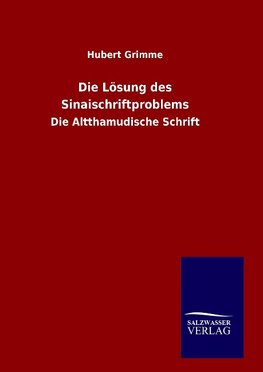 Die Lösung des Sinaischriftproblems