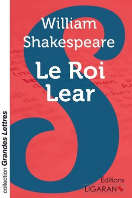 Le Roi Lear (grands caractères)