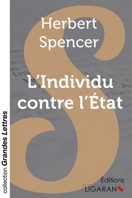 L'Individu contre l'État (grands caractères)