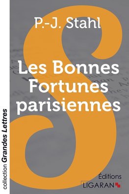 Les Bonnes Fortunes parisiennes (grands caractères)