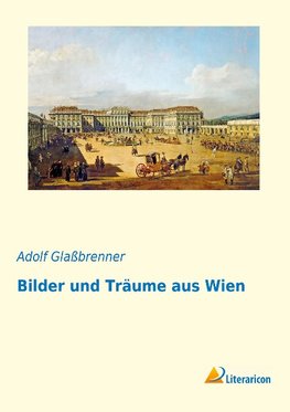 Bilder und Träume aus Wien