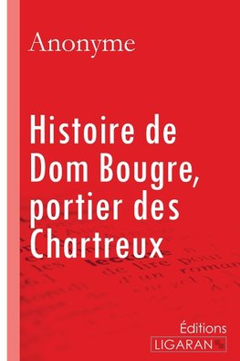 Histoire de Dom Bougre, portier des Chartreux