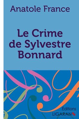 Le Crime de Sylvestre Bonnard