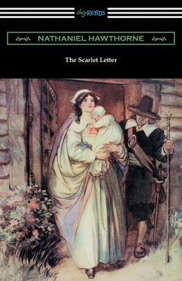 The Scarlet Letter (Illustrated by Hugh Thomson with an Introduction by Katharine Lee Bates)