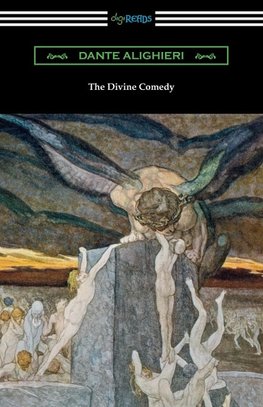 The Divine Comedy (Translated by Henry Wadsworth Longfellow with an Introduction by Henry Francis Cary)