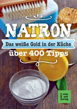 Natron - Das weiße Gold in der Küche