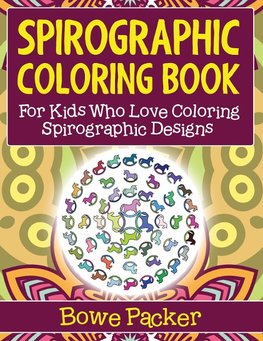 Spirographic Coloring Book