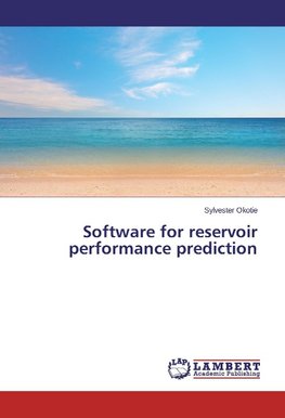 Software for reservoir performance prediction